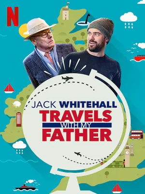 Jack Whitehall: Du lịch cùng cha tôi ()